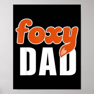 Poster Camisa Foxy Dad Presente Divertido para Pai Raposa