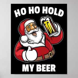 Poster Camisa Ho Ho Segure Minha Cerveja Papai Noel Natal