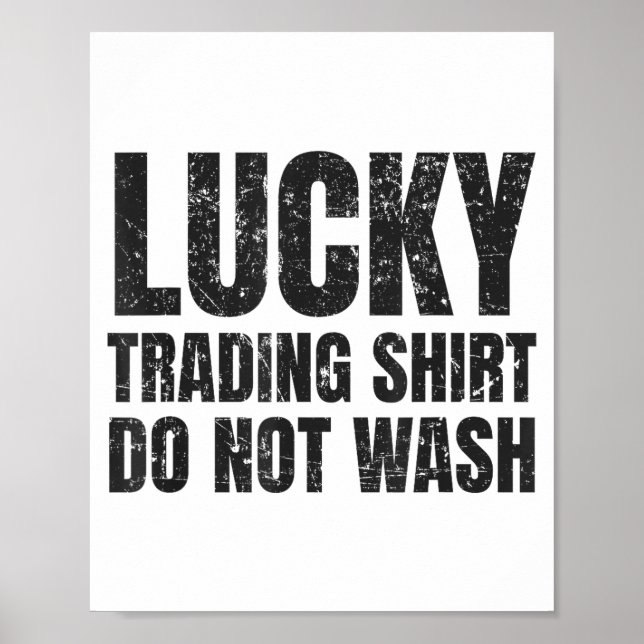 Poster Camisa Lucky Trading Camisa engraçada Presente par (Frente)