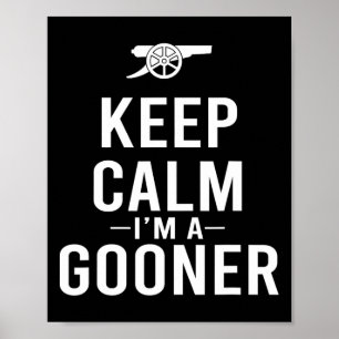 Poster Camisa Mantenha a Calma Eu Sou um Gooner