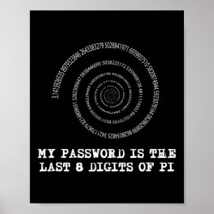 Poster Camisa Pi-Day T - Minha Palavra É Os Últimos 8 Díg