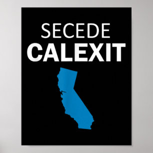 Poster Camisa Secede Calexit T (Camisa política)