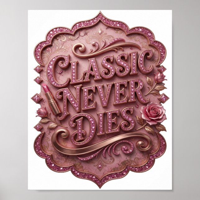 Poster Camisa Snappy Pink CLASSIC NEVER DIES Quote (Frente)