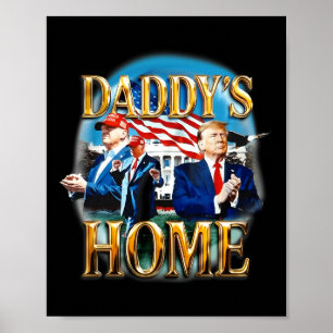 Poster Camisa Trump Daddy's Home do Papai da América CK