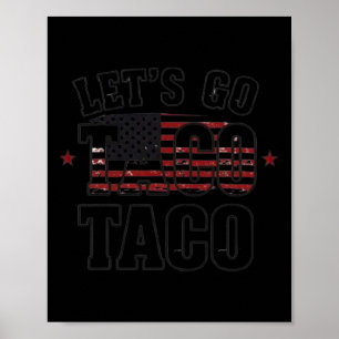 Poster Camisa Trump Sempre Desiste Vamos Lá Taco