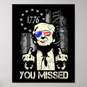 Poster Camisa Trump Você Me Perdeu Trump Baleado Apoiador