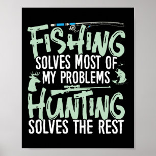 Poster Camisas Divertidas de Pesca e Caça A Pesca Resolve
