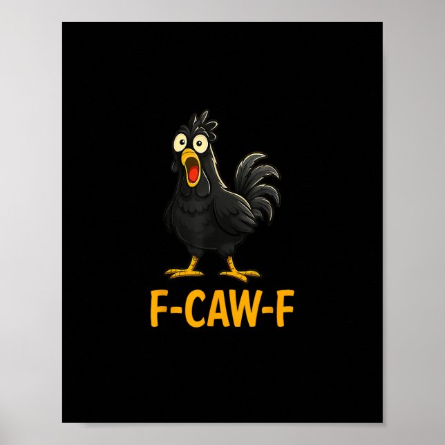 Poster Camisas Engraçadas de Frango F-Caw-F Frango (Frente)