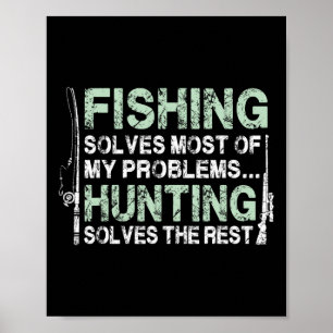 Poster Camisas engraçadas de pesca e caça para homens caç
