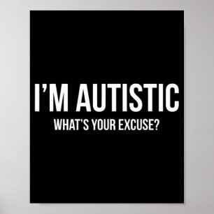Poster Camiseta Autismo Sarcástico - Eu sou Autista, O qu
