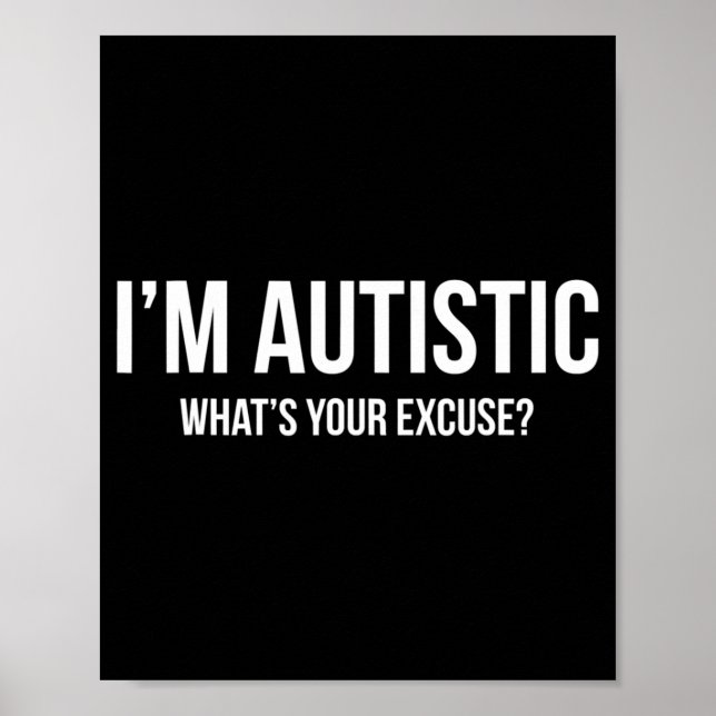 Poster Camiseta Autismo Sarcástico - Eu sou Autista, O qu (Frente)