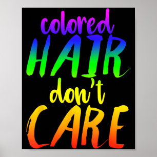 Poster Camiseta Cabelo Arco-íris Cabelo Colorido Não Liga