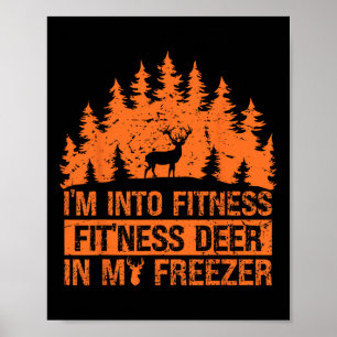 Poster Camiseta de caça, estou na Malhação Deer Freezer E