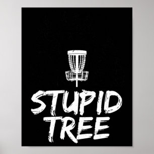 Poster Camiseta de Disc Golf da Árvore Estúpida Camisa en