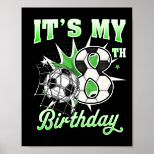 Poster Camiseta de futebol de 8 anos É meu aniversário de