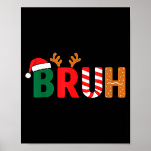 Poster Camiseta de Natal Bruh Adolescentes Meninos Xmas C