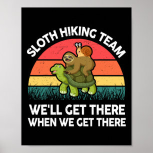 Poster Camiseta de preguiça Equipe de caminhada engraçada
