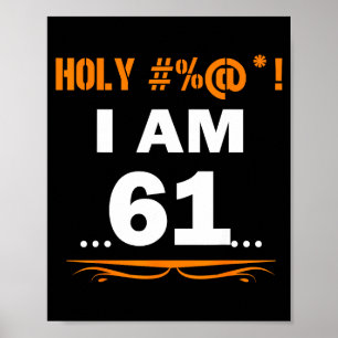 Poster Camiseta Divertida Santo Eu Tenho 61 Anos Presente