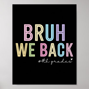 Poster Camiseta Engraçada Bruh Voltamos à 4ª Série De Vol