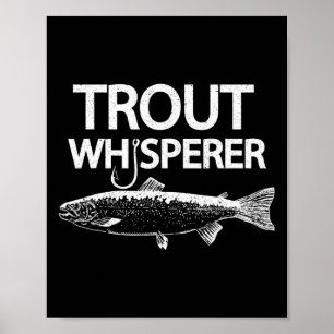 Poster Camiseta engraçada de pescador de fly com Trout Wh