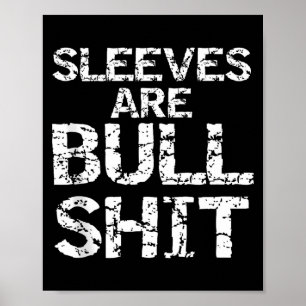 Poster Camiseta engraçada sem mangas Piada As mangas são