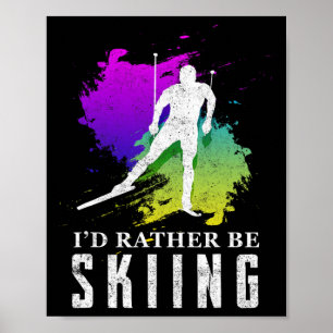 Poster Camiseta Eu Preferiria Estar Esquiando - Presente
