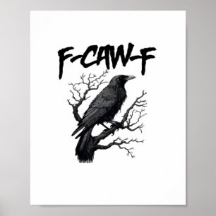 Poster Camiseta F Caw F Corvo Engraçado Apoie Seu Assassi