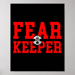 Poster Camiseta Fear The Goalie Futebol Goleiro Guarda-Re
