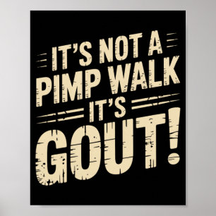 Poster Camiseta Homem Não é Uma Caminhada Gota Humor Médi
