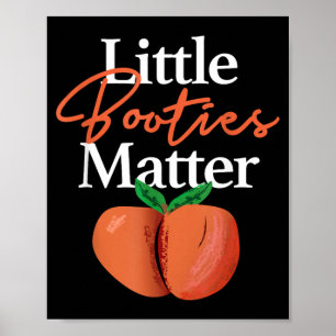 Poster Camiseta Little Booties Matter Roupas Divertidas d