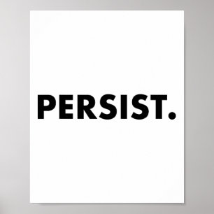 Poster Camiseta persistente #shepersistente #resistir