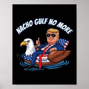 Poster Camiseta Política Trump Nacho Golfo Não Mais Diver
