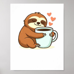 Poster Camiseta Premium de Preguiça Fofa Abraçando Xícara