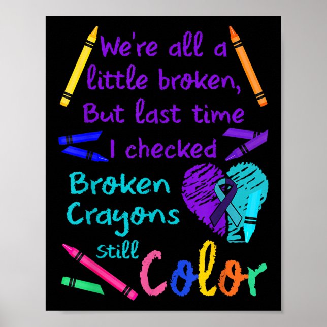 Poster Camiseta Prevenção de Suicídio Broken Crayons Stil (Frente)