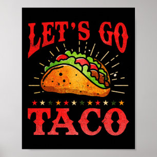Poster Camiseta Retro Vamos Lá Taco Divertida Vamos Lá Ta