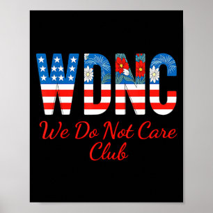 Poster Camiseta Wdnc We Do Not Care Club Est 2025