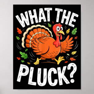 Poster Camiseta What The Pluck Adulto Homens Mulheres Per