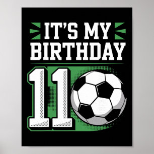 Poster Camisetas de Aniversariante 11 Futebol É Meu 11º A