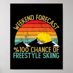 Poster Camisetas de Esqui Freestyle Previsão de Fim de Se