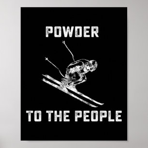 Poster Camisetas Engraçadas de Esqui - Pó para o Povo Cam