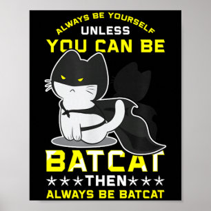 Poster Camisetas Engraçadas de Gato Seja Você Mesmo a Men