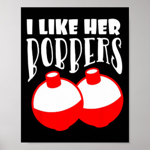 Poster Camisetas engraçadas de pesca de bobbers masculino