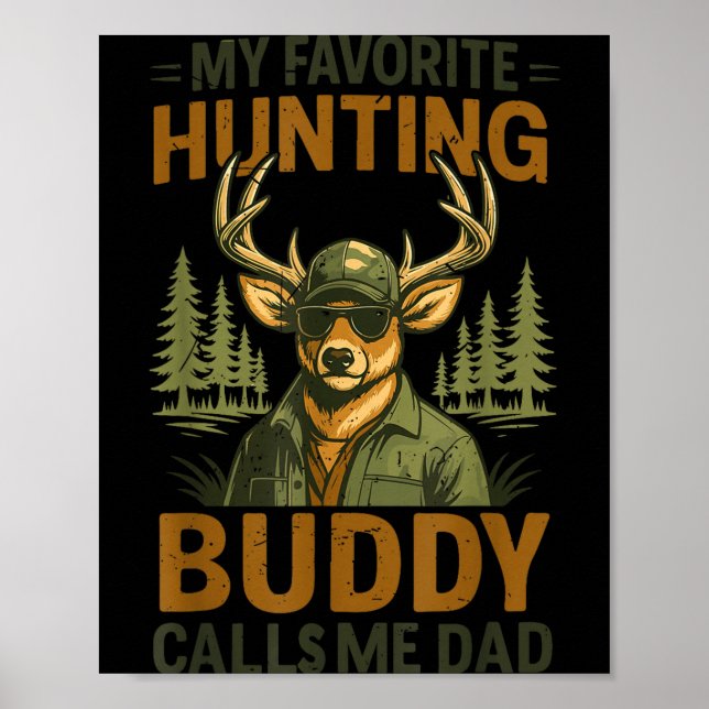 Poster Camo Deer My Favorite Hunting Buddy Calls Me Dad J (Frente)