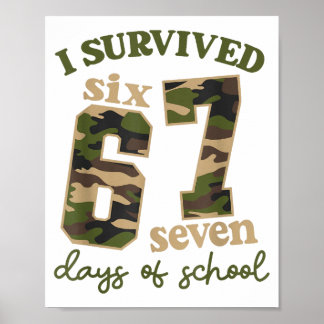 Poster Camo I Survived 67 Six Seven Days Of School Teache