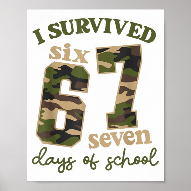 Poster Camo I Survived 67 Six Seven Days Of School Teache (Frente)