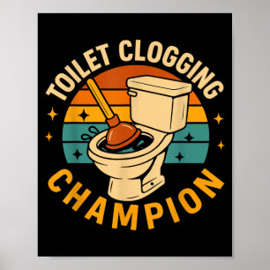 Poster Campeão de Entupimento de Vaso Sanitário Piada Ban