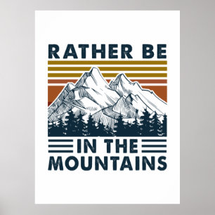 Poster Camper Gift   Rather Be In The Mountains Birthday