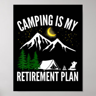 Poster Camping Is My Retirement Plan Party Adventure Outd