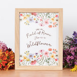 Poster Campo de Aquarela de Rosas Ela é uma flor selvagem<br><div class="desc">Linda e bonita citação de flores silvestres e poster de flores silvestres de aquarelas. Design apresenta as nossas flores silvestres de aquarela impressas à mão em vários tipos de flores. "Em um campo de Rosas Ela é uma flor-selvagem" exibido em roteiro. Design e trabalho de arte por Moodthology Papery.</div>