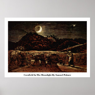 Pôster Campo de milho no luar por Samuel Palmer